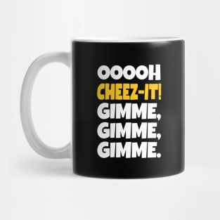 Cheez-it? Gimme some! Mug